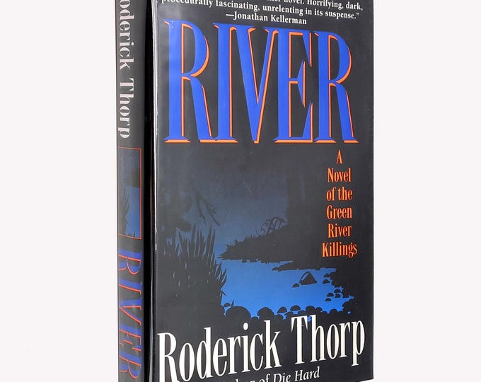 River: A Novel of the Green River Killings 1995 Roderick Thorp SIGNED First Edition ~ Green River killer ~ Washington state ~ serial killers