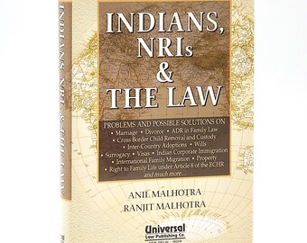 Indians, NRIs & the Law 2012 Anil and Ranjit Malhotra SIGNED ~ India International Family Law, Adoption, Custody, etc ~ Non-Resident Indian