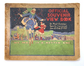 Official Souvenir View Book: St. Paul Outdoor Sports Carnival 1917 ~ Minnesota History ~ Louis Hill ~ Marching Clubs