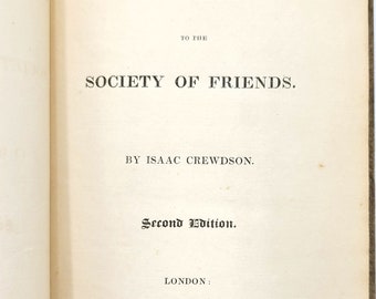 A Beacon to the Society of Friends by ISAAC CREWDSON 1835 Quakers contra Elias Hicks Beaconite Doctrinal Controversy Schism Hicksism