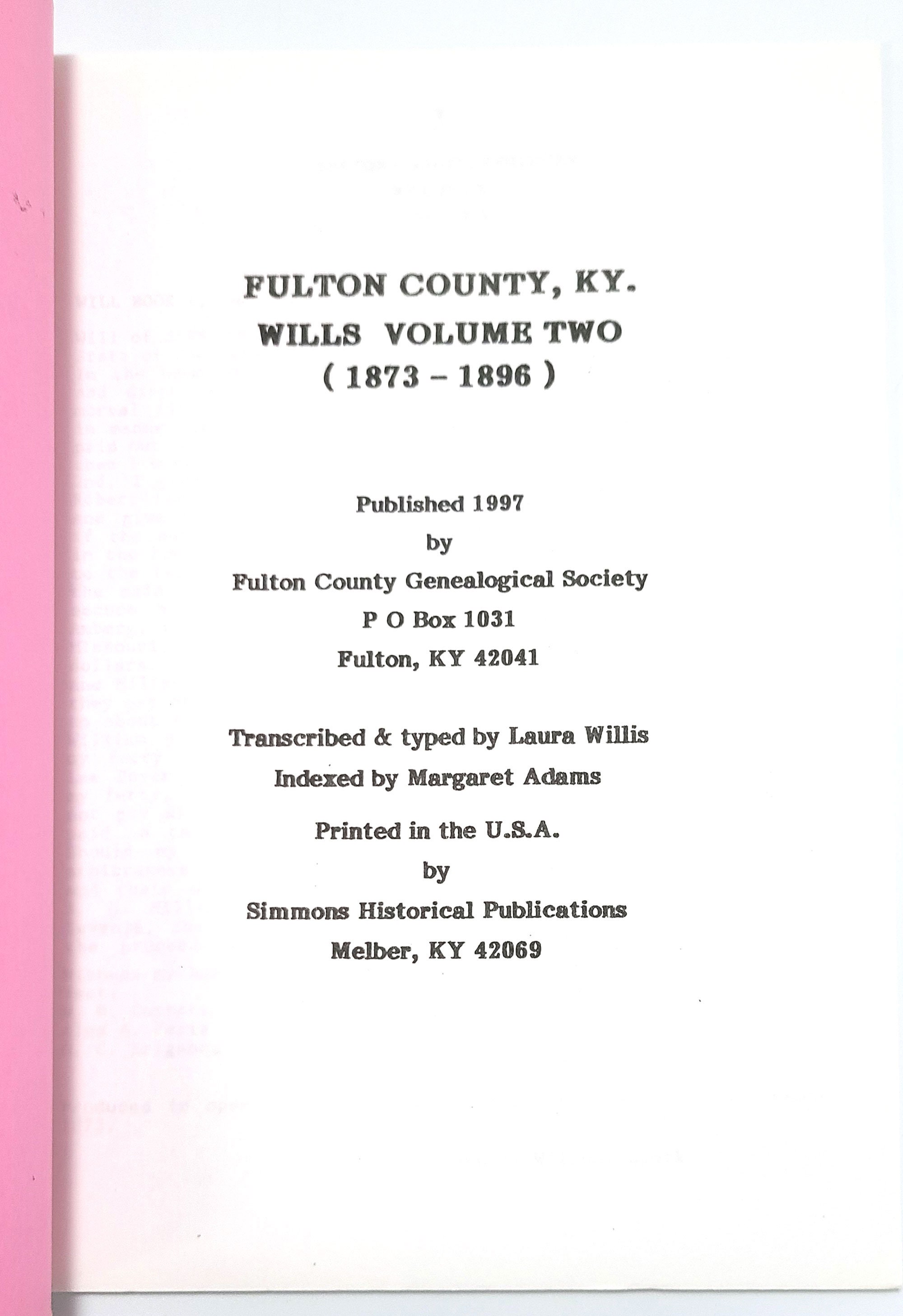 Fulton County, KY. [Kentucky] Wills Volume Two (18731896) Genealogy