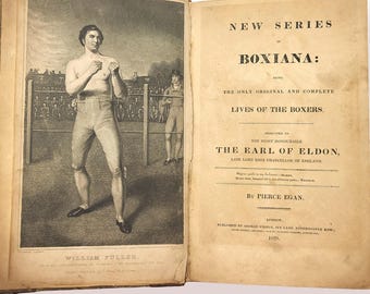 Boxiana [New Series Vol I & II] 1828/1829 Pierce Egan ~ British Boxing Pugilism in the 1820s ~ Biographies+History ~ United Kingdom, England
