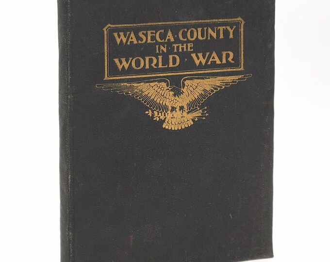 Victory: Waseca County Minnesota in World War I ~ Soldier Portraits & Profiles ~ Veterans ~ Home Front Action
