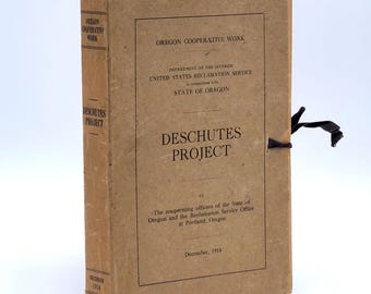 Deschutes Project 1914 Oregon Deschutes River Basin US Reclamation Service Survey Reports ~Dams, Lakes, Reservoirs, Irrigation ~Hydrographic