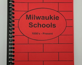 Milwaukie Schools 1850's-Present ~ History ~ Clackamas County, Oregon ~ Educatation
