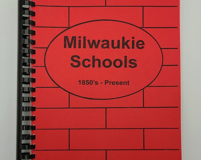 Milwaukie Schools 1850's-Present ~ History ~ Clackamas County, Oregon ~ Educatation