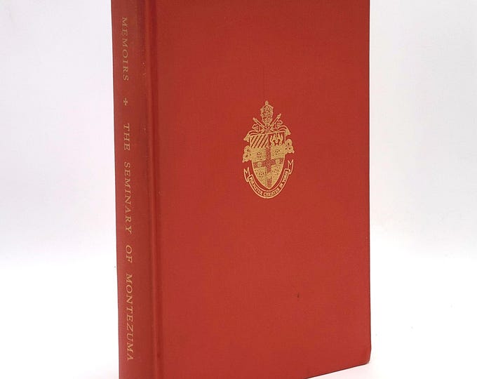 Memoirs: History of Seminary of Montezuma (New Mexico, for Mexican Priesthood) Writings of John Mark Gannon ~SIGNED by Msgr James M Powers