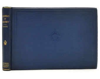 Essentials of History and Historical Chart System by James Ross Kaye 1913 1st Edition Hardcover HC - Historical Publishing - Rare
