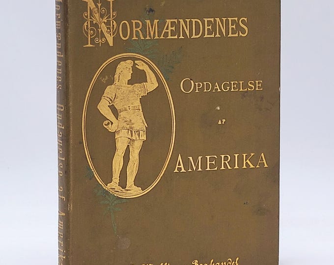 Normaendenes Opdagelse af Amerika. Novellistisk fremstillet 1891 James Frederick Hodgetts - dramatic history of Norse/Vikings - Leif Erikson