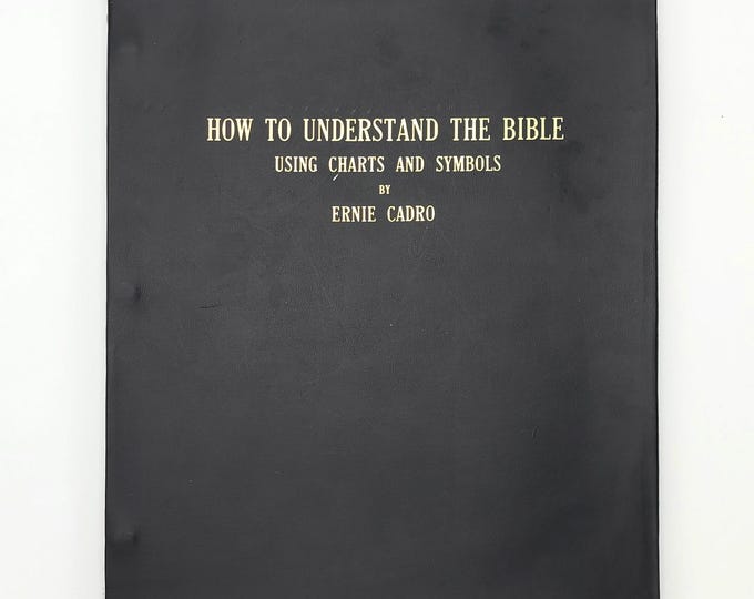 How to Understand the Bible, Using Charts and Symbols 1966 Ernie Cadro ~ Bible study visual aids ~ Church of Christ, Teague, Texas
