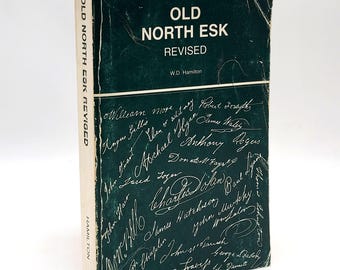 Old North Esk [Northesk] by W.D. Hamilton ~ Genealogy ~ New Brunswick, Northumberland County ~ History