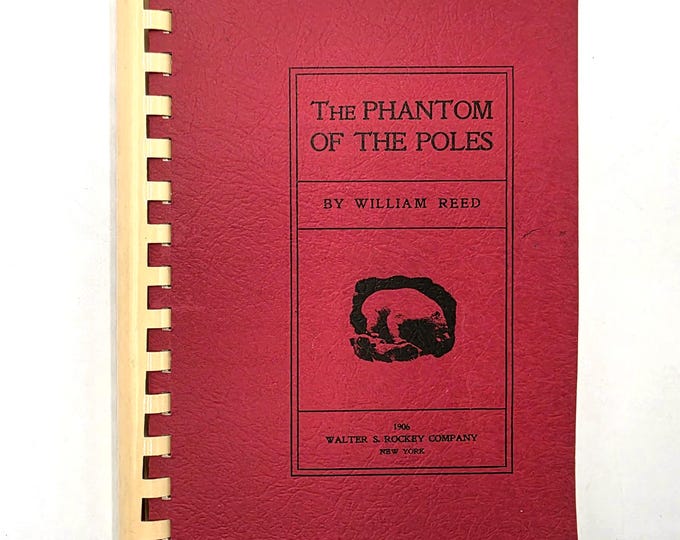 The Phantom of the Poles by William Reed ~ Magenetic Poles Hollow Earth ~ 1964 reprint