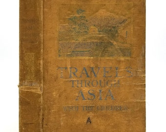 Travels Through Asia With the Children by Frank G. Carpenter 1898 1st Edition Hardcover HC - American Book Co. - RARE