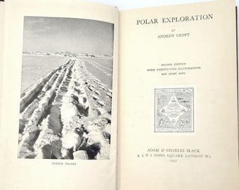 Polar Exploration 1947 Andrew Croft ~ William H. Littlewood's copy (Operation Deep Freeze) ~ Arctic & Antarctic expeditions history