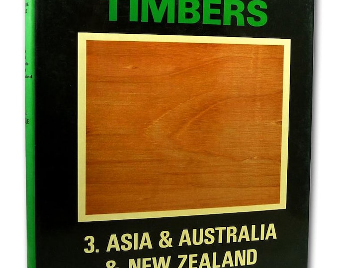 World Timbers, Vol. 3: Asia Australia New Zealand - Rendle - Wood/Timber Color Illustrated Reference & Identification