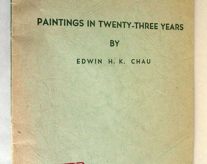 Paintings in Twenty-Three Years by Edwin H.K. Chau 1973 Watercolor Artist Art ~ Hong Kong