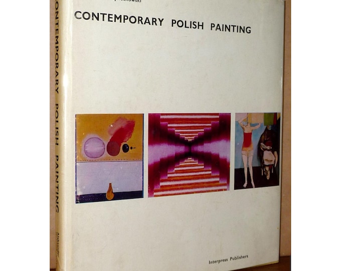Contemporary Polish Painting (1943-1973) 120 illustrations ~ Aleksander Wojciechowski ~ 20th century art ~ Poland