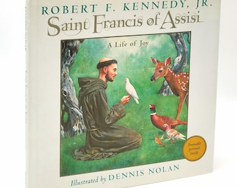 Saint Francis of Assisi: A Life of Joy by Robert F. Kennedy, Jr. SIGNED First Edition ~ Children's Book