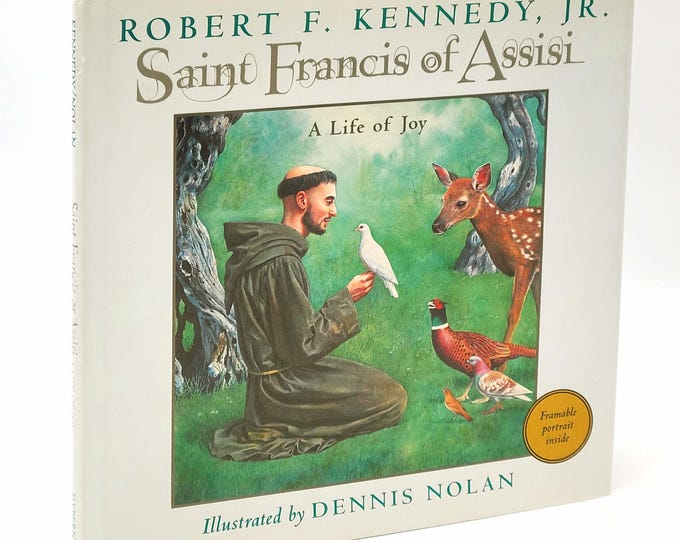 Saint Francis of Assisi: A Life of Joy by Robert F. Kennedy, Jr. SIGNED First Edition ~ Children's Book