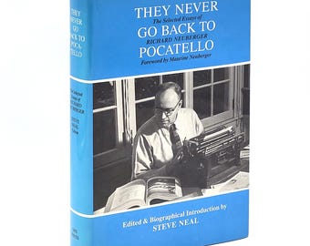 They Never Go Back to Pocatello: The Essays of Oregon Politician & U.S. Senator Richard Neuberger ~Inscribed by Bud Clark, Mayor of Portland