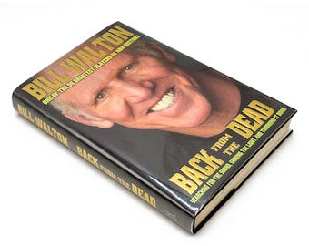 Bill Walton Back From the Dead ~ Signed First Edition ~ NBA Basketball Autobiography