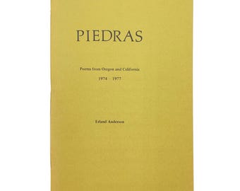 Piedras: Poems from Oregon and California 1974 - 1977 by Erland Anderson signed