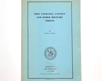 Post Exchange, Canteen and Other Military Tokens ~ James J. Curto