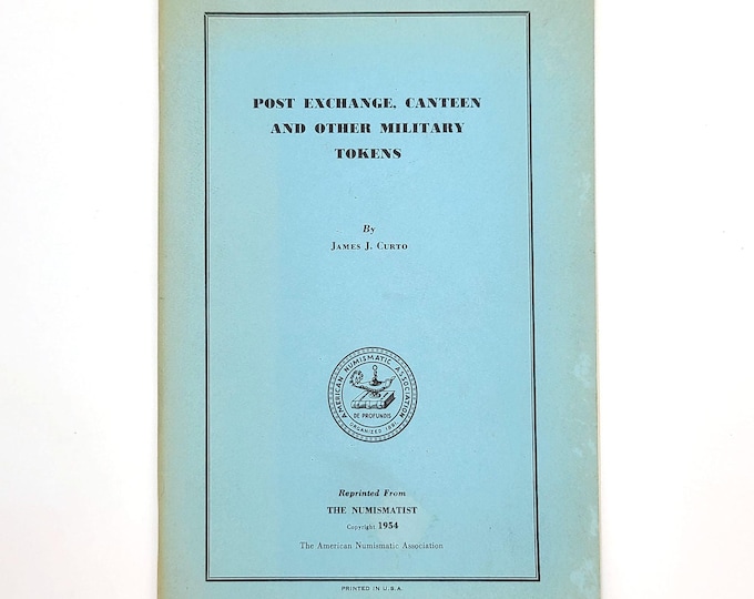 Post Exchange, Canteen and Other Military Tokens ~ James J. Curto