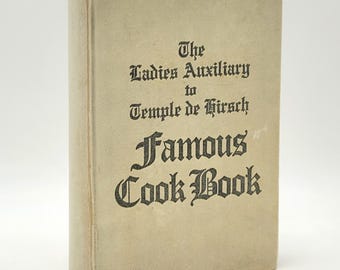 The Ladies' Auxiliary to Temple de Hirsch Famous Cook Book 1925 Seattle Cookbook
