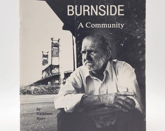 Burnside: A Community. A Photographic History of Portland's Skid Row 1979 Kathleen Ryan & Mark Beach ~ Downtown, Old Town, Chinatown, etc.