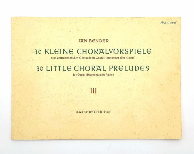 30 Little Choral Preludes for Organ (Harmonium or Piano) by Jan Bender 1966 ~ organ music