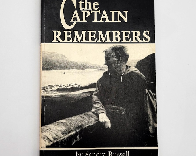 The Captain Remembers: life of Columbia River towboat captain Lew Russell ~by Sandra Russell ~history ~Tidewater Shaver Barge Lines ~dams