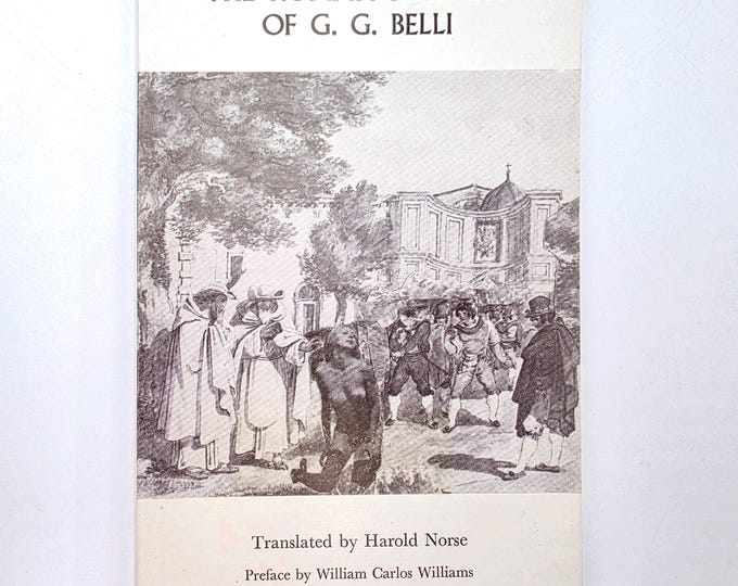 The Roman Sonnets of G. G. Belli 1974 Translated by Harold Norse