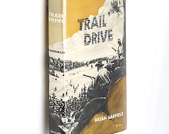 Trail Drive 1962 Brian Garfield ~First Edition ~Western ~Arizona Cattle Drive