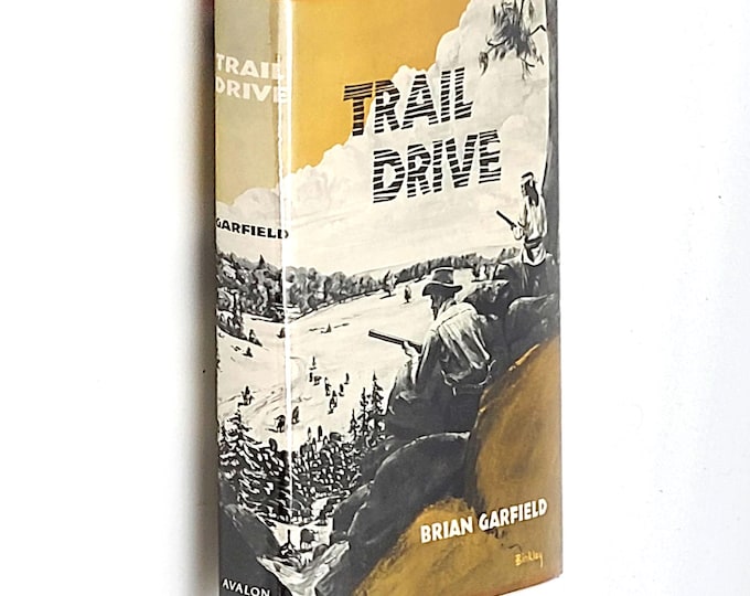 Trail Drive 1962 Brian Garfield ~First Edition ~Western ~Arizona Cattle Drive