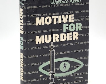 Motive for Murder 1957 Wallace Reed ~ Arcadia House Mystery