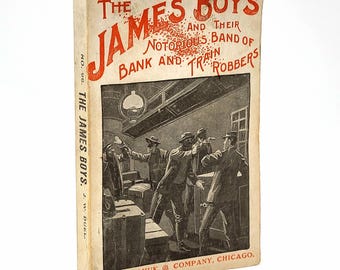 The James Boys ~ circa 1912 ~ by James W. Buel, et al. ~ Outlaws ~ Jesse James ~ Bank & Train Robbers ~ Biography