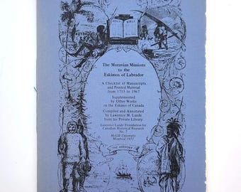 The Moravian [Church] Missions to the Eskimos of Labrador: A Bibliography Checklist ~ SIGNED by Lawrence Lande ~ Canadiana ~ Inuit