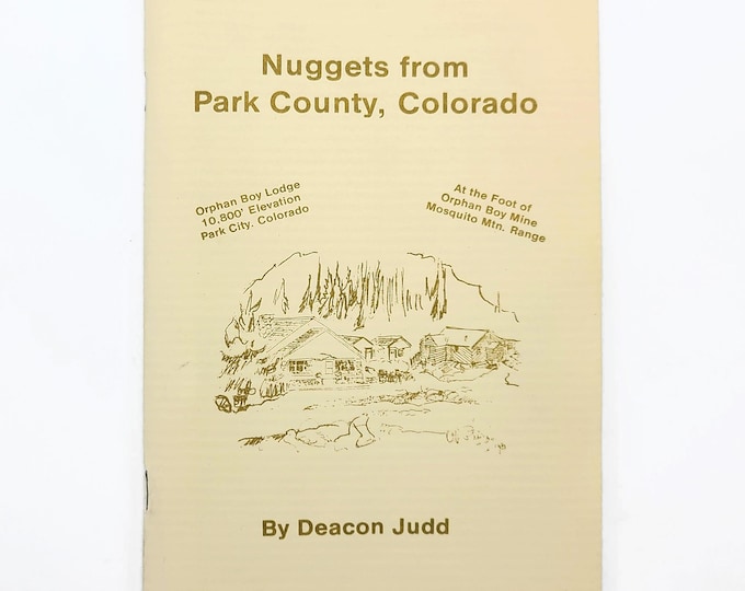 Nuggets from Park County, Colorado ~ mining history ~ Fairplay