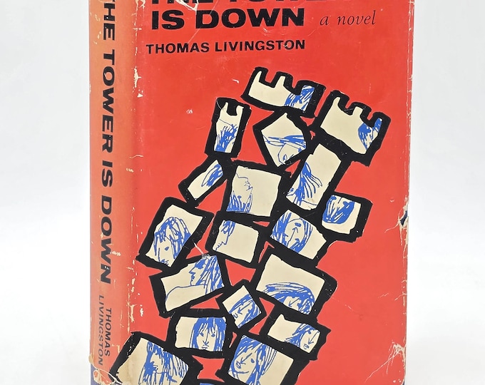 The Tower is Down ~ Thomas Livingston 1966 First Edition Signed/double inscribed ~ Beat Generation Novel