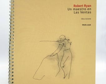Robert Ryan: Un Maestro en Las Ventas Obra reciente Plaza de Toros de las Ventas Otono 2006 - Signed - Spanish Lang - Art Painting Drawing