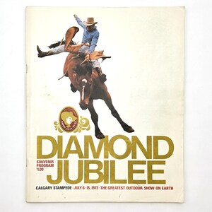 Stampede de Calgary du 6 au 15 juillet 1972 Programme souvenir du jubilé de diamant