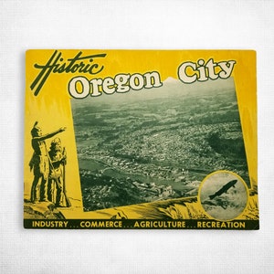 Historic Oregon City: Industry, Commerce, Agriculture, Recreation Ca. 1955 Clackamas County