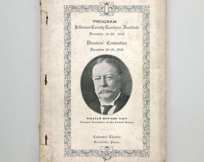 Jefferson County Teachers' Institute [Brookville, Pennsylvania] 1918 Convention Program ~ Genealogy ~William Howard Taft ~Schools ~History
