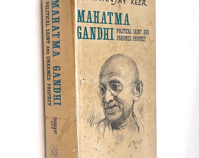 Mahatma Gandhi: Political Saint and Unarmed Prophet 1973 Dhananjay Keer ~ Biography ~ India History ~ Scarce