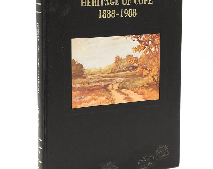 History of Cope, Colorado [Washington County] 1888-1988, including Genealogy & Family Histories