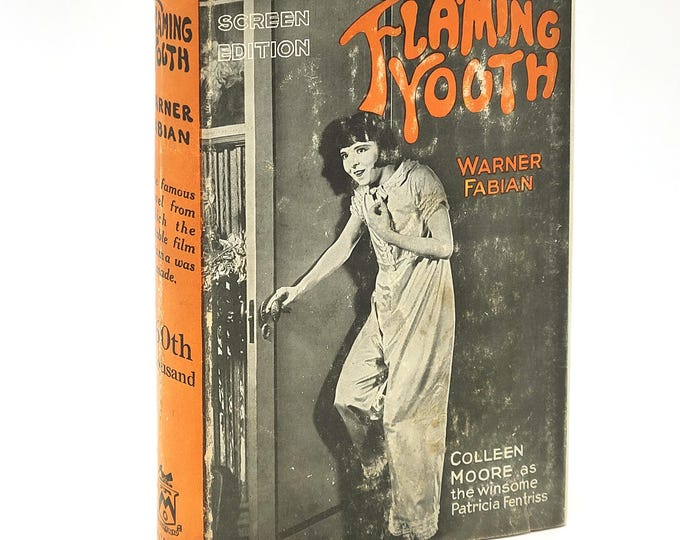 Flaming Youth 1924 by Warner Fabian [Samuel Hopkins Adams] ~ Jazz Age/Roaring Twenties Novel ~ Flappers