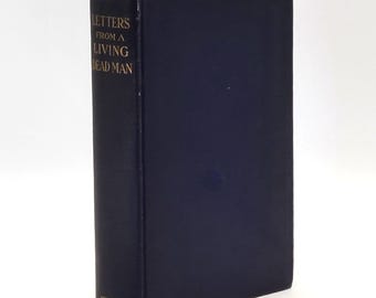 Letters from a Living Dead Man 1914 Elsa Barker ~ First Edition ~Spiritualism ~Occult ~ Metaphysics ~Life after death ~David Patterson Hatch