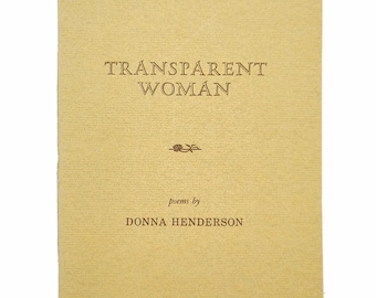 Transparent Woman: Poems ~  Donna Cate Henderson ~ Oregon Book Award finalist Poetry