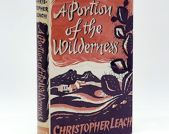 A Portion of the Wilderness 1962 Christopher Leach ~ First Edition